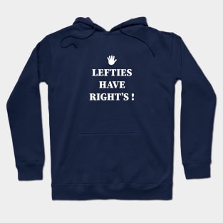 Lefties have right Hoodie